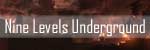 Nine Levels Underground